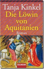 06 - Juni - Kinkel, Tanja - Die Loewin von Aquitanien